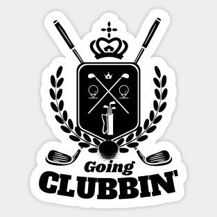 Going Clubbin Funny Golf Country Club Golfing Golfer Saying Sticker